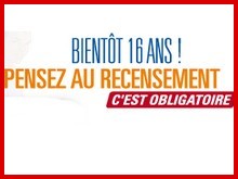 VOUS AVEZ ENTRE 16 ET 25 ANS? RECENSEZ-VOUS !